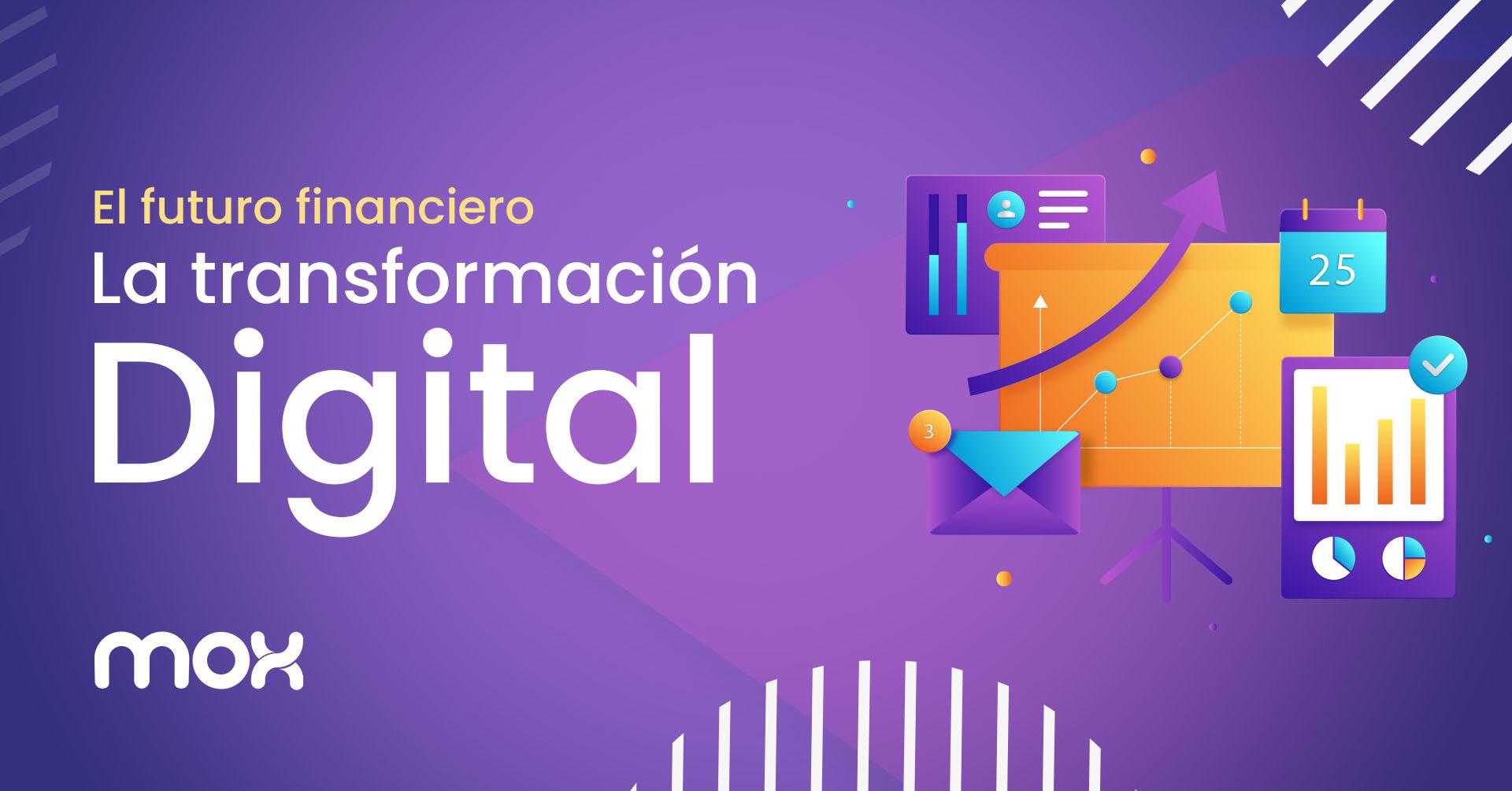 La Transformación Digital Y Su Papel En El Sector Financiero 1470